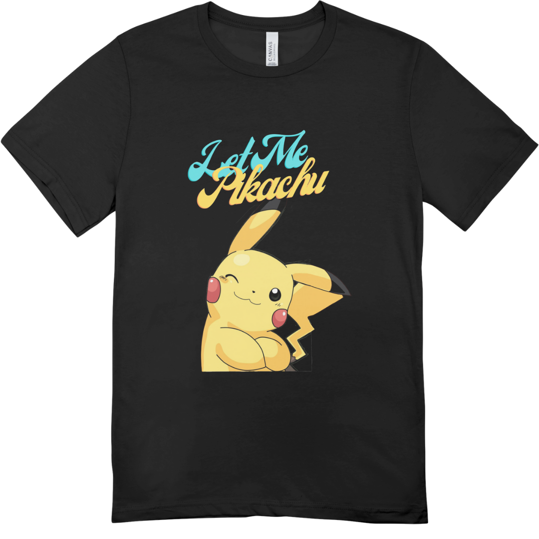 Short sleeve Let Me Pikachu T-Shirt