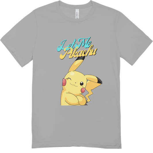 Short sleeve Let Me Pikachu T-Shirt